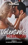 Valentine's Rebellion by Dani Elias
