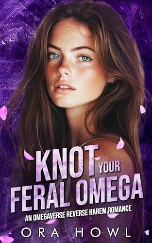 Knot your Feral Omega (Kindle Edition)
