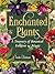 Enchanted Plants: A Treasur...