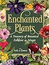Enchanted Plants:...