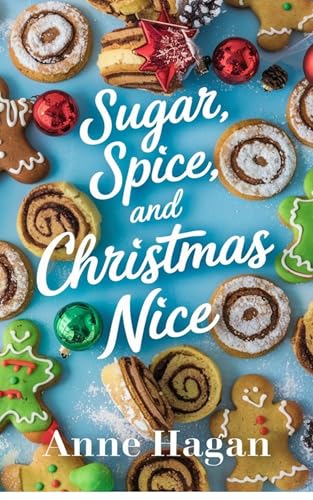 Sugar, Spice, and Christmas Nice (A Philly Series Romance)