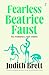 Fearless Beatrice Faust by Judith Brett