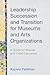 Leadership Succession and Transition for Museums and Arts Organizations: A Guide for Boards and Chief Executives (American Alliance of Museums)