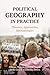 Political Geography in Practice: Theories, Approaches, Methodologies