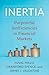 Inertia: Purposeful Ineffic...