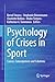 Psychology of Crises in Sport: Causes, Consequences and Solutions