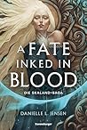 A Fate Inked in Blood by Danielle L. Jensen
