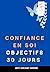 Confiance en soi : Objectif...