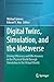 Digital Twins, Simulation, and the Metaverse by Michael Grieves