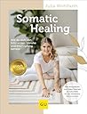 Somatic Healing: ...