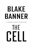 The Cell (Harry Bauer Book 21)