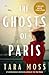 Verve Books GHOSTS OF PARIS, THE.