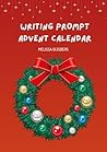 Writing Prompt Advent Calendar by Melissa Gijsbers
