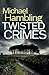 TWISTED CRIMES a British crime mystery full of twists (Detective Sophie Allen)