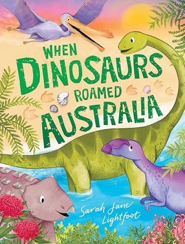When Dinosaurs Roamed Australia (Hardcover)