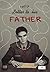 Letter to his Father: Franz Kafka’s Letter to his Father