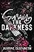 Surviving the Darkness
