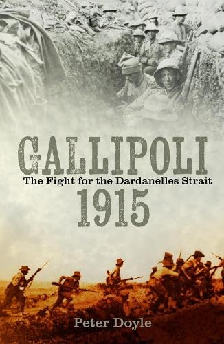 Gallipoli 1915: The Fight for the Dardanelles Strait (Paperback)