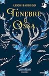 Tenebre e ossa