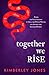Together We Rise: Poems and Incantations to Heal the Witch Wound and Awaken the Goddess Within