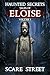 Haunted Secrets: Tales of Eloise Vol. 1: Short Horror Stories Anthology (Haunted Secrets Series)