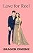 Love For Reel