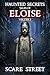 Haunted Secrets: Tales of Eloise Vol. 2: Short Horror Stories Anthology (Haunted Secrets Series)