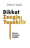Dikkat Zengin Yapabilir