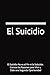 El Suicidio: El Suicidio No...