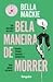 Bela maneira de morrer