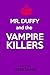 Mr. Duffy and the Vampire Killers by Steve Danby