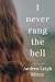 I Never Rang The Bell