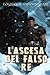 L'Ascesa del Falso Re (La S...