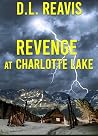 Revenge at Charlotte Lake (Charlotte Lake Series Book 1)