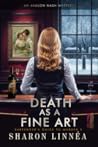 Death As A Fine Art by Sharon Linnéa