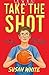 Take the Shot