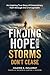 Finding Hope When Storms Don't Cease by Valerie Juillerat