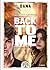 BACK TO ME: Tra ricordi e p...