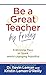 Be a Great Teacher by Frida...