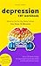 Depression CBT Workbook: Mi...