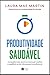 Produtividade saudável: Con...