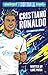Sweet Cherry Publishing Greatest Football Stars Cristiano Ronaldo.
