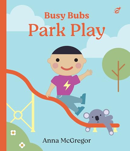 Busy Bubs: Park Play (Board Book)