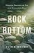 Rock Bottom by Jason Keddy