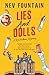 Lies and Dolls by Nev Fountain