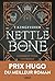 Nettle & Bone: Comment tuer un prince