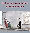 Det är den som möter som ska backa