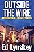 Outside the Wire: A Washington, D.C. Private Eye Novel (PI Dre Savage Mystery Book 1)