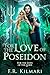 For the Love of Poseidon (For the Love of the Gods #2)