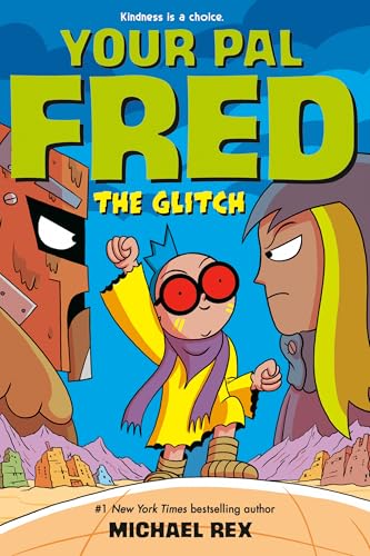Your Pal Fred: The Glitch (Your Pal Fred, #3)